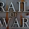 Rail Of War